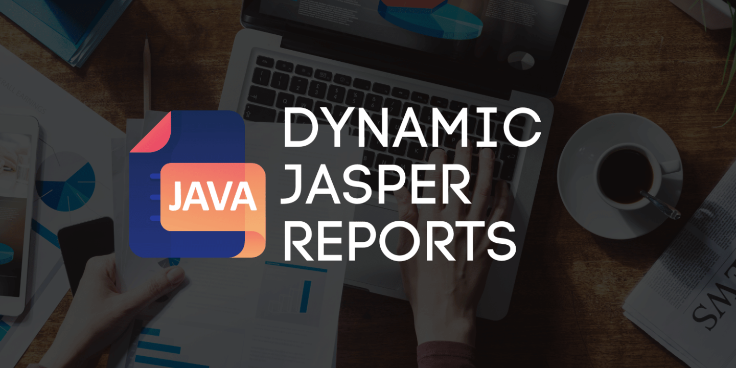 Create DynamicJasper Report in Java SpringBoot