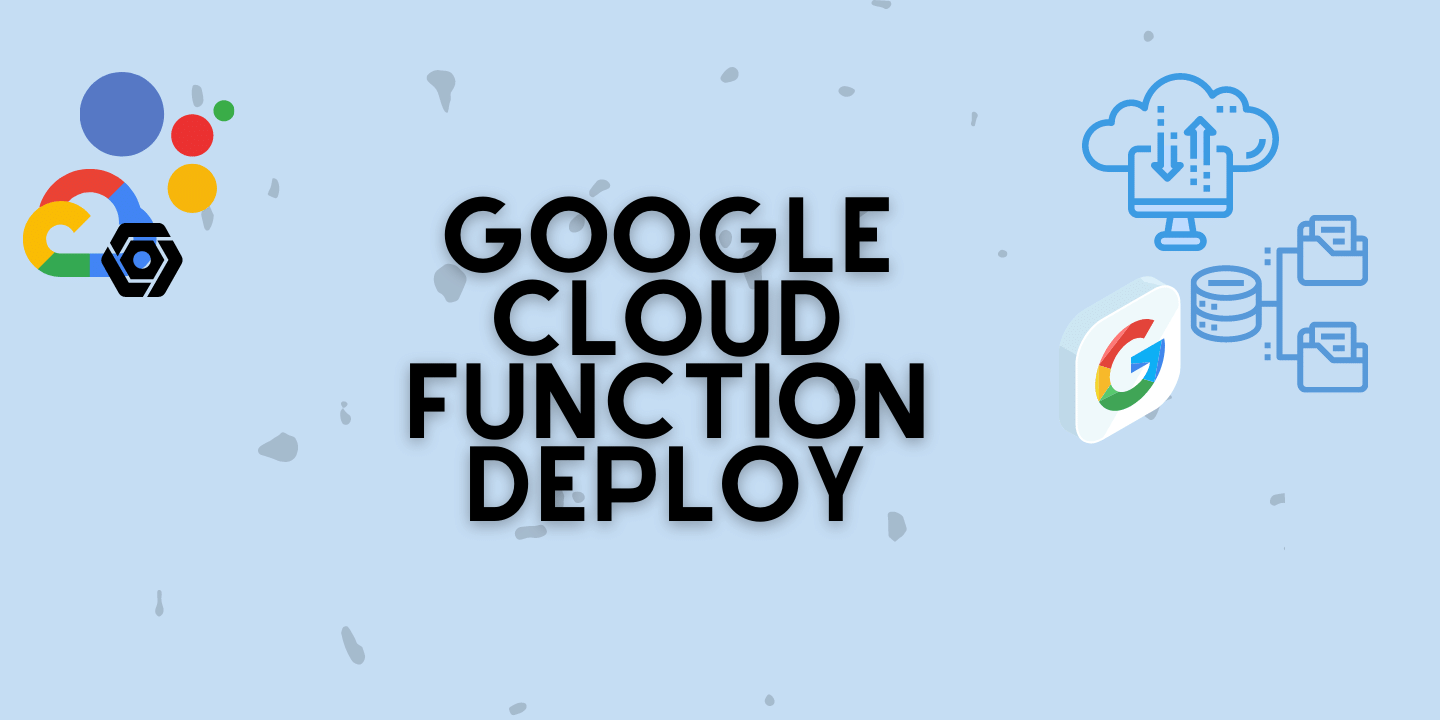 Google Cloud Function Deploy Example (2)