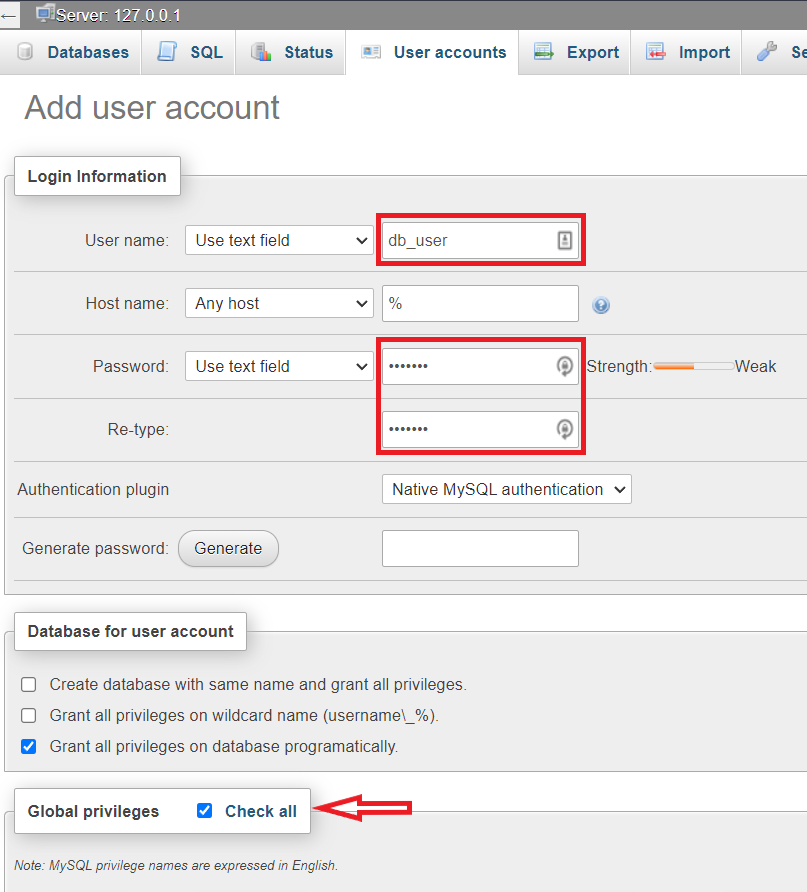 Adding phpMyAdmin Database username and password. Assigning User Roles in Database