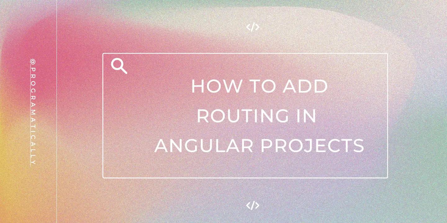 How to add routing in angular projects